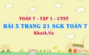 Bài 5 trang 21 SGK Toán 7 tập 1 Chân trời sáng tạo